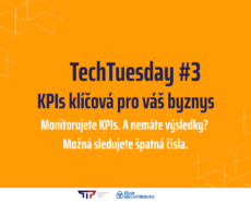 TechTuesDays #3: KPIs klíčová pro váš byznys