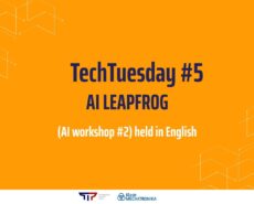TechTuesDays #5: AI LEAPFROG (AI workshop #2) – in English